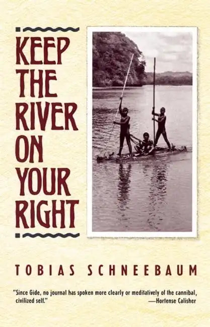 Keep the River on Your Right - Paperback