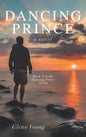 Dancing Prince: Book 5 in the Dancing Priest Series - Hardcover