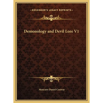 Demonology and Devil Lore V1 - Hardcover
