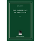 The Darker Face of the Earth - Hardcover