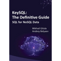 KeySQL The Definitive Guide: SQL for NoSQL Data - Paperback