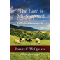 The Lord is My Shepherd: The Psalm of Victorious Life - Paperback