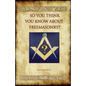 So You Think You Know about Freemasonry? (Aziloth Books) - Paperback