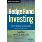 Hedge Fund Investing: A Practical Approach to Understanding Investor Motivation, Manager Profits, and Fund Performance - Hardcover