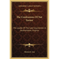 The Confessions Of Nat Turner: The Leader Of The Late Insurrection In Southampton, Virginia - Hardcover