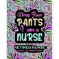 Retired Nurse Adult Coloring Book: Funny Retirement Gag Gift for Retired Nurse Practitioner For Men and Women [Humorous and Fun Thank you Birthday and - Paperback