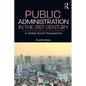 Public Administration in the 21st Century: A Global South Perspective - Paperback