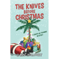 The Knives Before Christmas: A Santa-In-Training Mystery - Hardcover
