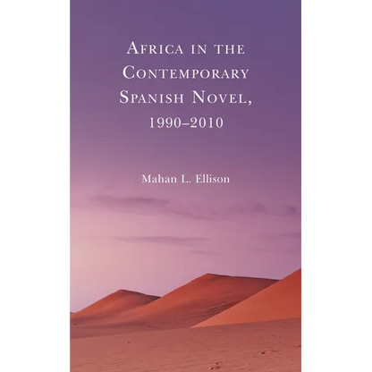 Africa in the Contemporary Spanish Novel, 1990-2010 - Paperback