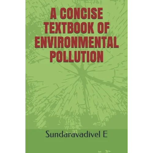 A Concise Textbook of Environmental Pollution - Paperback