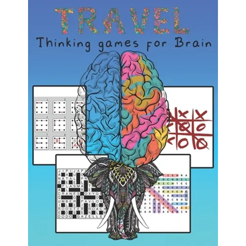 Travel Thinking Games For Brain: Activity and Coloring book for Adults - In Car, Airplane, or Train Road Trip (Puzzle, Games, And More) - Paperback