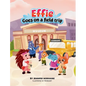 Effie Goes on a Field Trip - Hardcover