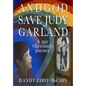 And God Save Judy Garland: A gay Christian's journey - Paperback