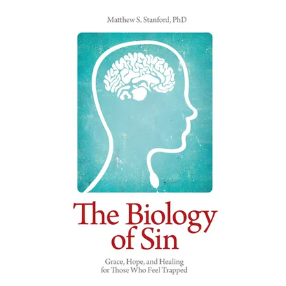 The Biology of Sin: Grace, Hope and Healing for Those Who Feel Trapped - Paperback