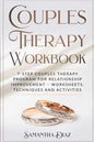 Couples Theraphy Workbooks: 7-Step Couples Therapy Program for Relationship Improvement - Worksheets, Techniques and Activities - Paperback