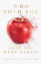 Who Told You That You Were Naked? - Paperback