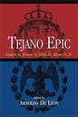 Tejano Epic: Essays in Honor of Felix D. Almaraz, Jr - Paperback