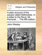 A Plain Account of the People Called Methodists. in a Letter to the Revd. Mr. Perronet. ... the Fifth Edition. - Paperback