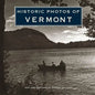 Historic Photos of Vermont - Hardcover