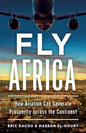 Fly Africa: How Aviation Can Generate Prosperity Across the Continent - Paperback
