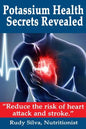Potassium Health Secrets Revealed: Create an Alkaline Body With Potassium - Paperback