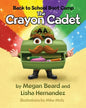 The Crayon Cadet - Paperback