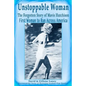 Unstoppable Woman: The Forgotten Story of Mavis Hutchison -- First Woman to Run Across America - Paperback