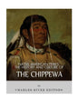 Native American Tribes: The History and Culture of the Chippewa - Paperback