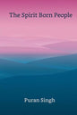 The Spirit Born People - Paperback
