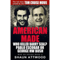 American Made: Who Killed Barry Seal? Pablo Escobar or George HW Bush - Paperback