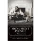 Monument Avenue Memories: Growing Up on Richmond's Grand Avenue - Hardcover