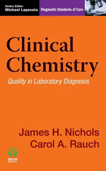 Clinical Chemistry: Quality in Laboratory Diagnosis - Paperback
