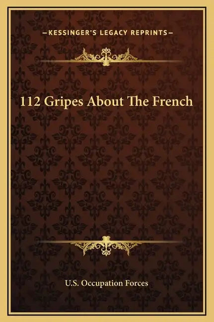 112 Gripes about the French - Hardcover