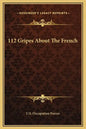 112 Gripes about the French - Hardcover