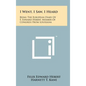 I Went, I Saw, I Heard: Being the European Diary of F. Edward Hebert, Member of Congress from Louisiana - Hardcover