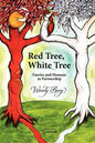 Red Tree, White Tree: Faeries and Humans in Partnership - Paperback