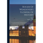 Roger Of Wendover's Flowers Of History: Comprising The History Of England From The Descent Of The Saxons To A.d. 1235 - Paperback