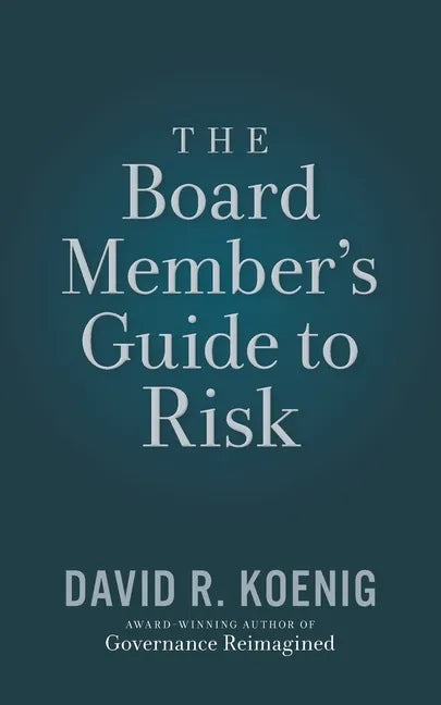 The Board Member's Guide to Risk - Paperback