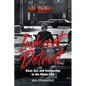 Indecent Detroit: Race, Sex, and Censorship in the Motor City - Paperback