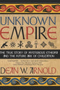 Unknown Empire: The True Story of Mysterious Ethiopia and the Future Ark of Civilization - Paperback