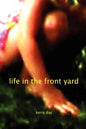 Life in the Front Yard - Paperback