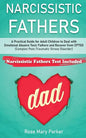 Narcissistic Fathers: Practical Guide for Adult Children to Deal with Emotional Abusive Toxic Fathers and Recover from CPTSD (Complex Post-T - Paperback
