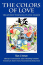 The Colors of Love: Treasured Wisdom on the Family - Paperback