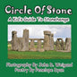 Circle Of Stone---A Kid's Guide To Stonehenge - Paperback