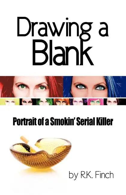 Drawing a Blank: Portrait of a Smokin' Serial Killer - Paperback