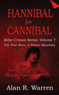 Hannibal the Cannibal; The True Story of Robert Maudsley - Paperback