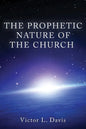 The Prophetic Nature of The Church - Paperback