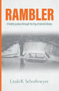 Rambler: A family pushes through the fog of mental illness - Paperback