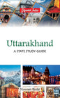 Uttarakhand: A State Study Guide: A State Study Guide - Hardcover