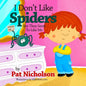 I Don't Like Spiders But They Seem To Like Me - Paperback